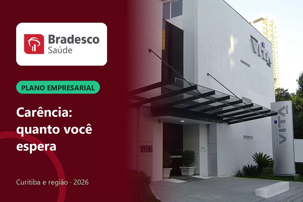 Carência Bradesco Saúde empresarial: tabela de 3 a 29 vidas