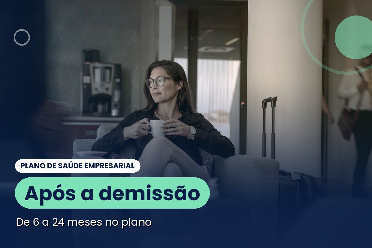 Plano de saúde após a demissão: quanto tempo dá para ficar