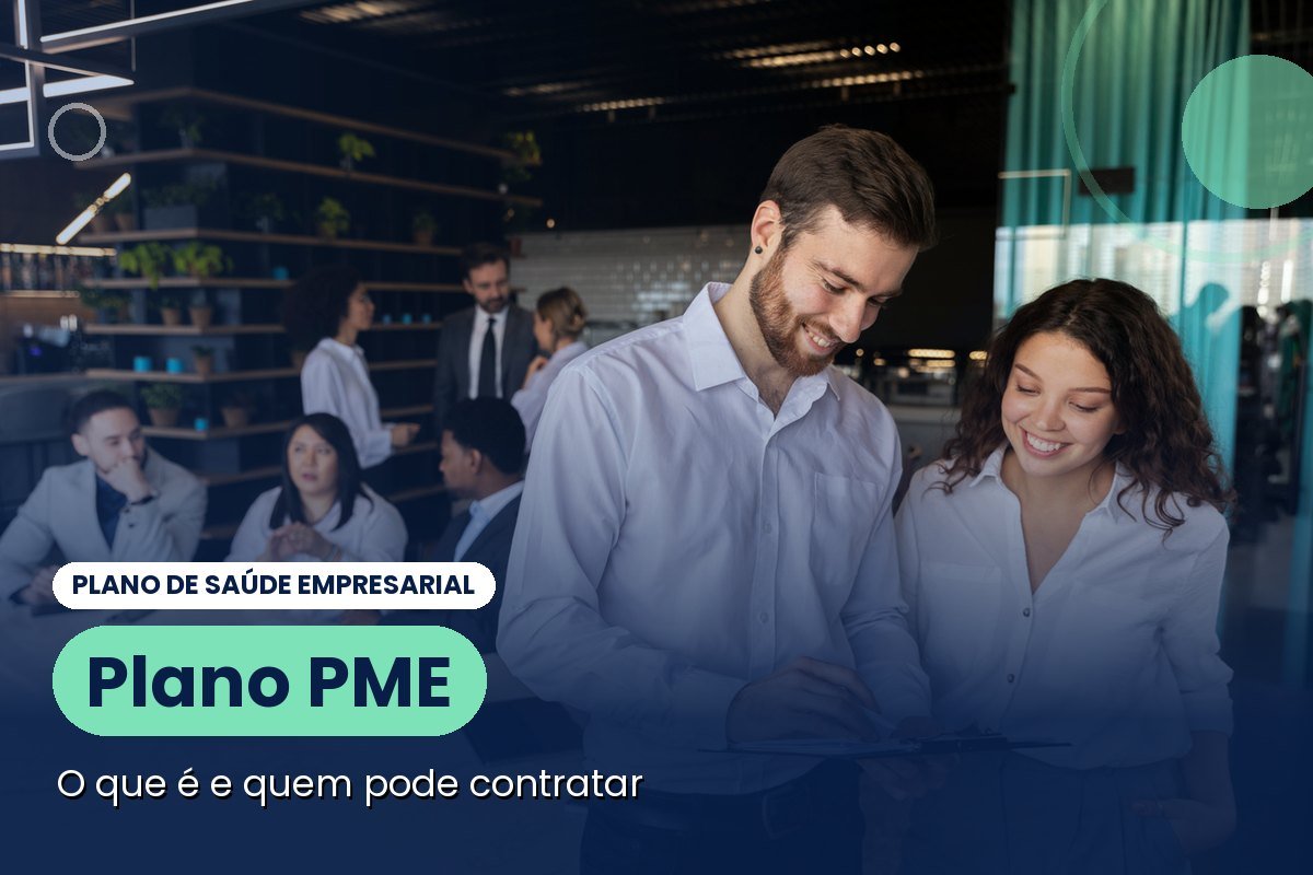 Plano de saúde PME: o que é, como funciona e quem pode contratar