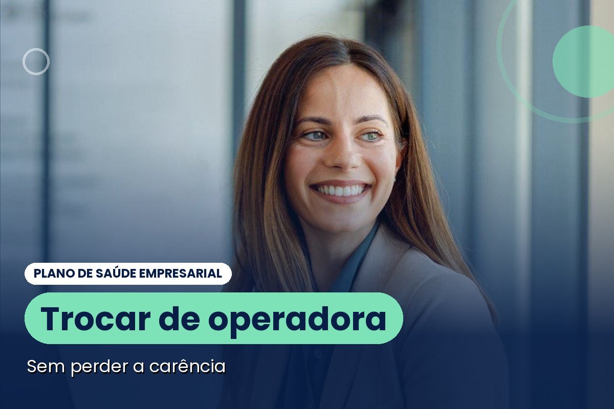 Mudar de operadora no plano empresarial: carência, aviso e passos