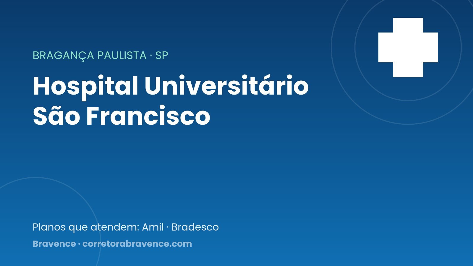 Hospital Universitário São Francisco — Bragança Paulista
